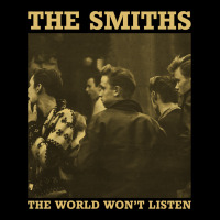 The Smiths The World Won't Listen Gift Men Women Zipper Hoodie | Teevron