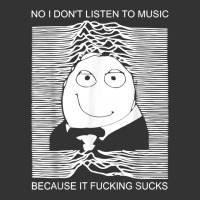 no i don't listen to music because it fuckking suckks t shirt | Teevron