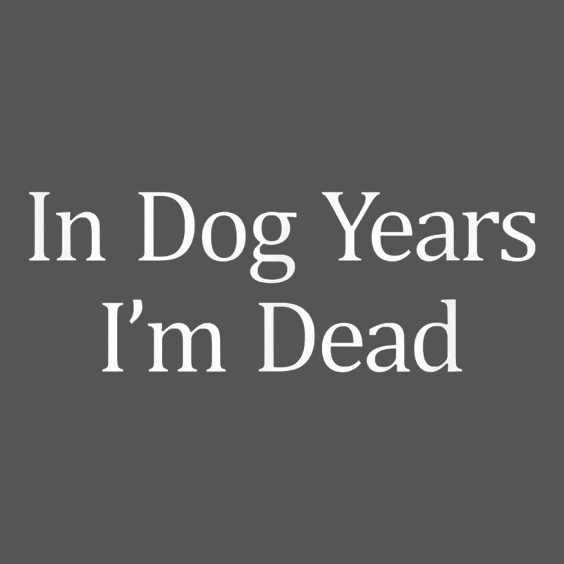 In Dog Years I'm Dead Zipper Hoodie by PixelFlow | Teevron