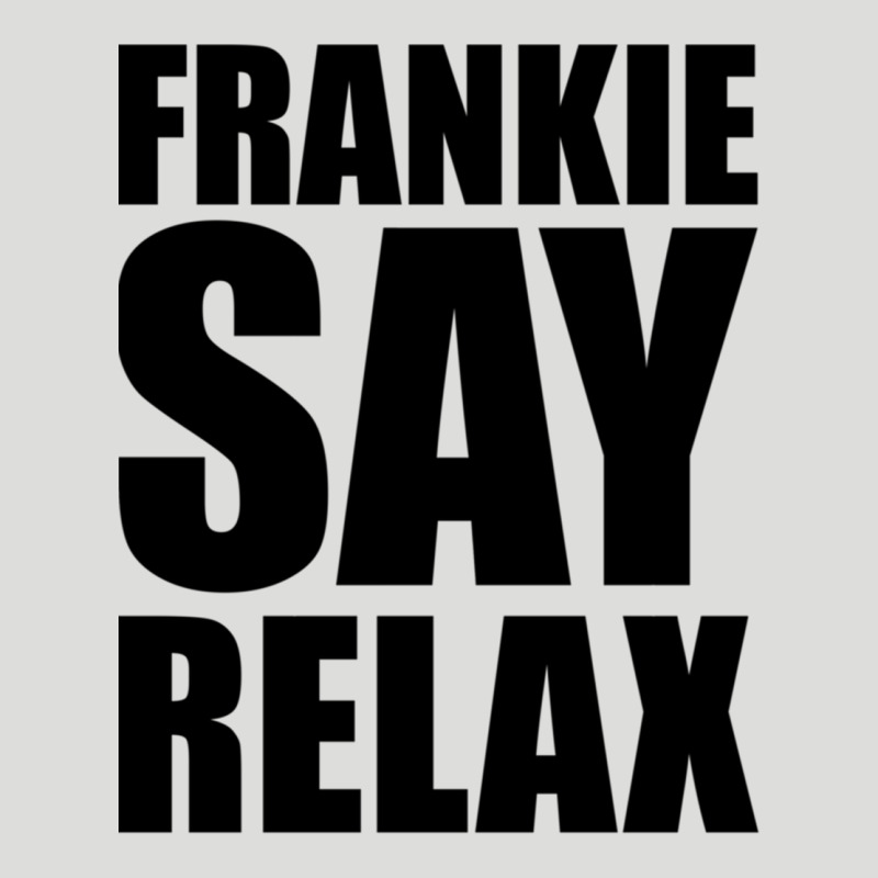 Frankie Say Relax Essential Zipper Hoodie by FloraArt | Teevron