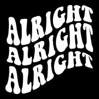 Alright Alright Alright Zipper Hoodie | Teevron