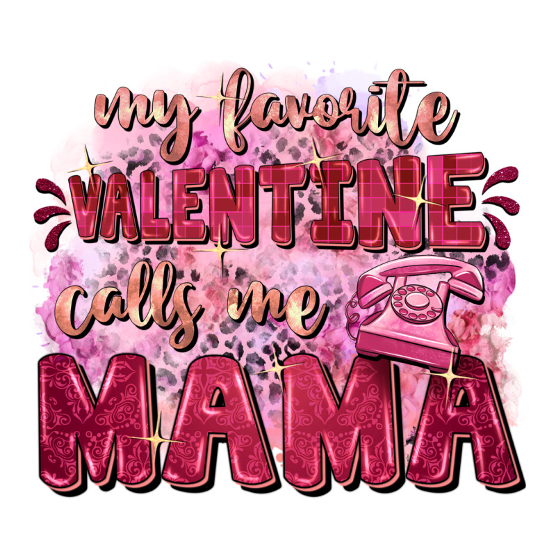 My Favorite Calls Me Mama Mother's Day Ladies Tee by FaDigitalArtStudio | Teevron