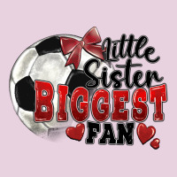 Little Sister Biggest Fan Soccer Ladies Tee | Teevron