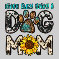 Kinda Busy Being A Dog Mom Premium Tee | Teevron