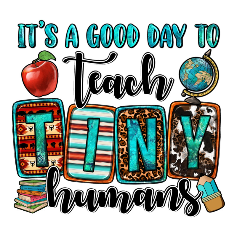 It's A Good Day To Teach Tiny Humans Premium Tee by OliviaCreatesArt | Teevron