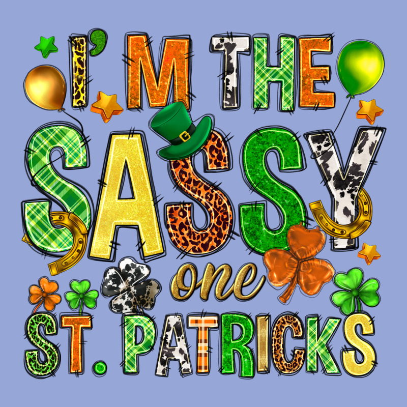 I'm The Sassy One St. Patrick's Classic Tee by HowdyJamesFarm | Teevron