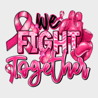 We Fight Together Breast Cancer Urban Hoodie | Teevron