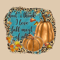But I Think I Love Fall Most Of All Heavyweight Sweatshirt | Teevron