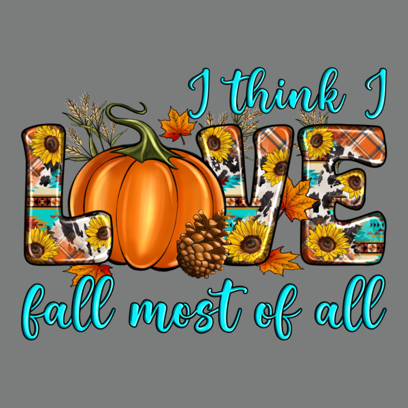 I Think I Love Fall Most Of All Premium Hoodie by Artiststas | Teevron