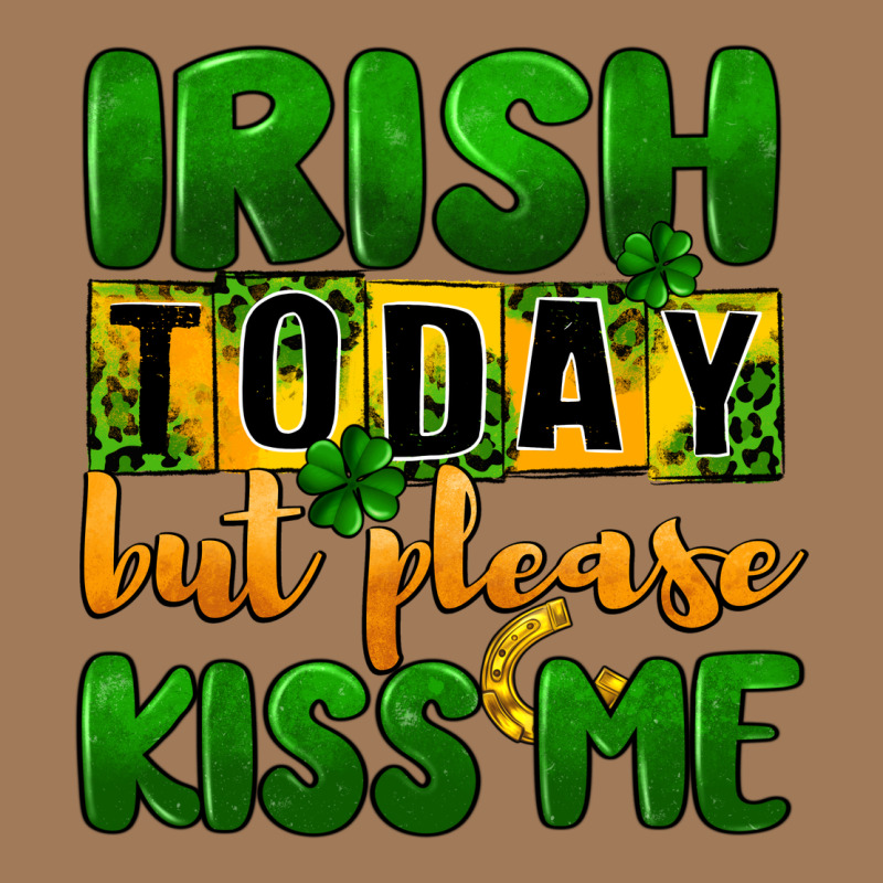 Irish Today But Please Kiss Me Classic Tee by CowGirlArtShop | Teevron