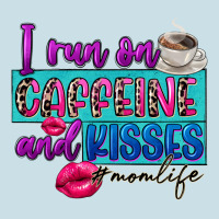 I Run On Caffeine And Kisses Ladies Tee | Teevron