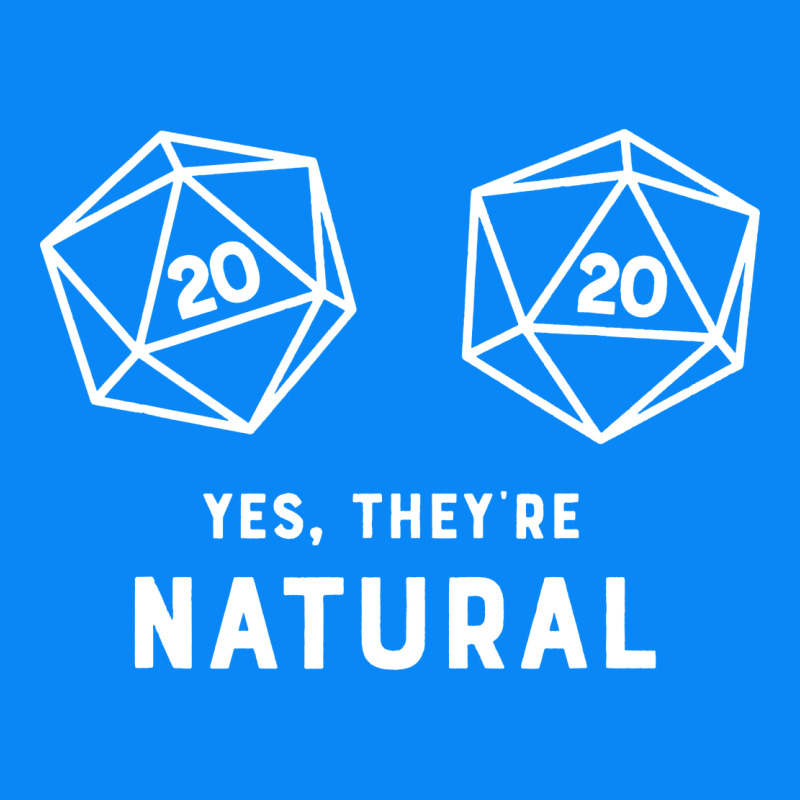 Yes They're Natural 20 Dice Funny Rpg Gamer Zipper Hoodie by artisFamous | Teevron
