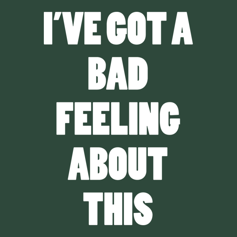 Ive Got Bad Feeling Zipper Hoodie by artisFamous | Teevron
