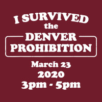I Survived Denver Prohibition 2020 Zipper Hoodie | Teevron