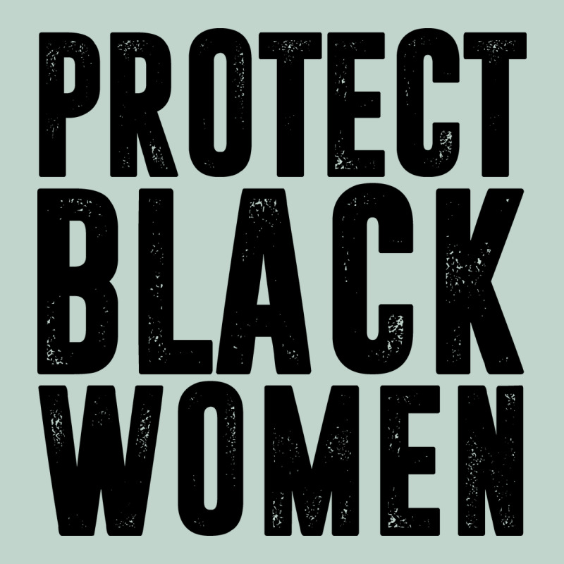 Protect Black Women Quotes Zipper Hoodie by artisFamous | Teevron