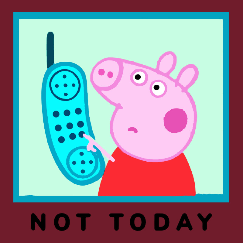 Peppa Pig Not Today Zipper Hoodie by artisFamous | Teevron