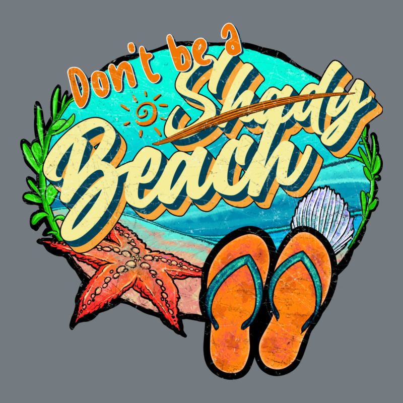 Dont Be A Shady Beach 2 Heavyweight Sweatshirt by JahusDesignShop | Teevron