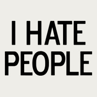 I Hate People Zipper Hoodie | Teevron
