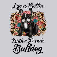 Life Is Better With A French Bulldog Heavyweight Sweatshirt | Teevron