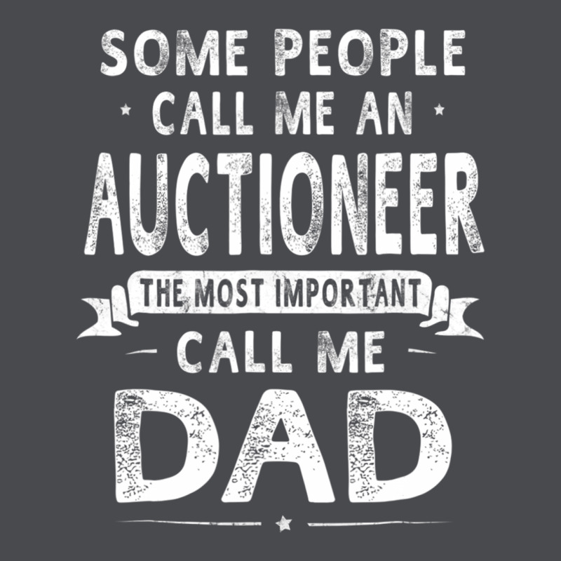 Auctioneer Dad Father's Day Gifts Father Daddy Men T Shirt Zipper Hoodie by artisFamous | Teevron