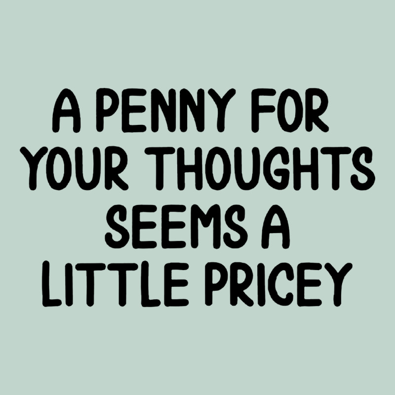 Funny, Penny For Your Thoughts Zipper Hoodie by artisFamous | Teevron