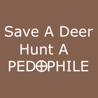 Save A Deer   Hunt A Pedophil Zipper Hoodie | Teevron