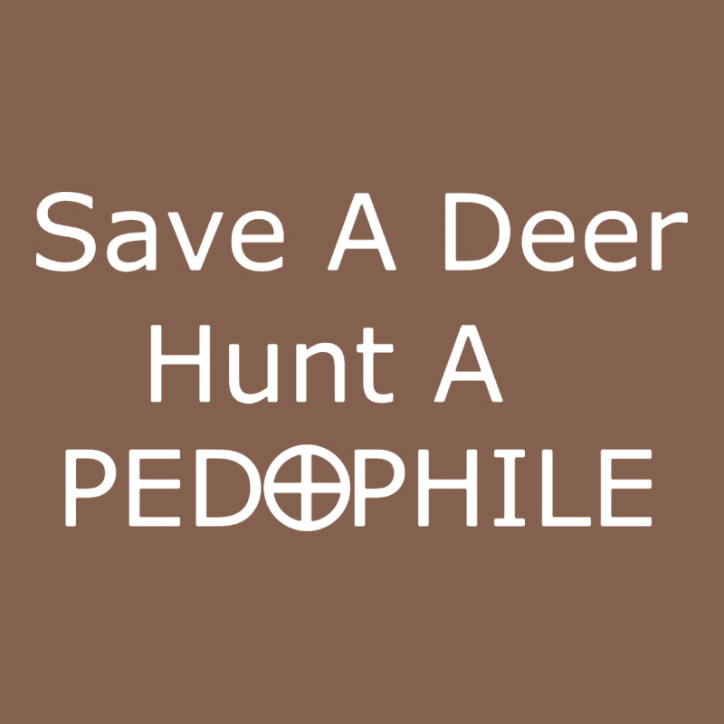 Save A Deer   Hunt A Pedophil Zipper Hoodie by artisFamous | Teevron