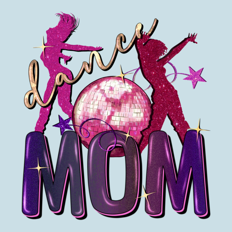 Dance Mom Mother's Day Ladies Tee by FaDigitalArtStudio | Teevron