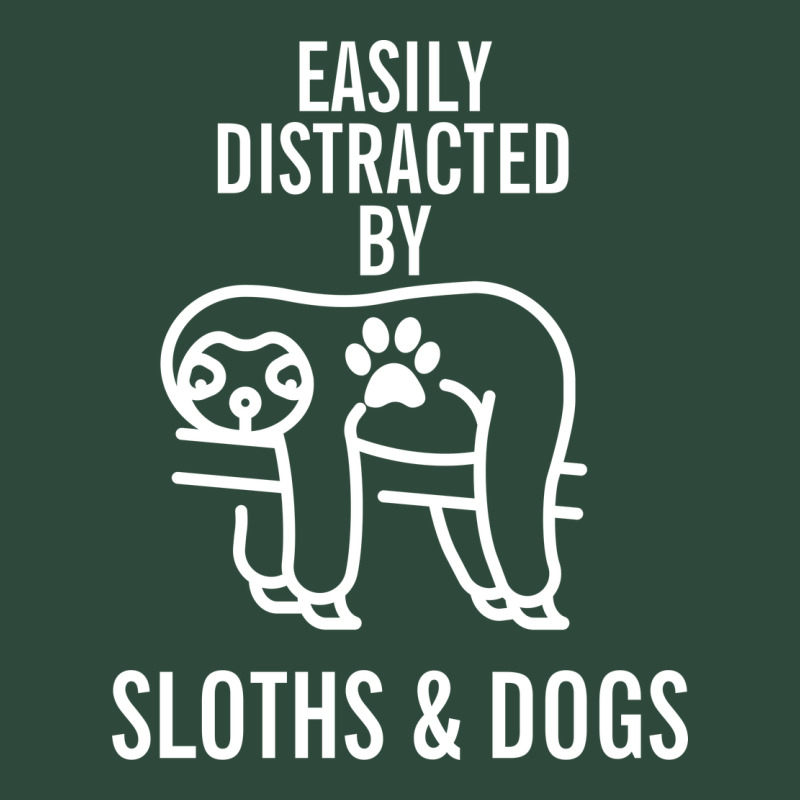 Easily Distracted By Sloths And Dogs Funny Sloth Quote Paw Print Zipper Hoodie by artisFamous | Teevron