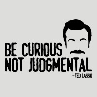 Be Curious Not Judgemental Zipper Hoodie | Teevron