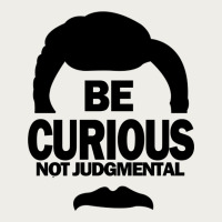 Be Curious Not Judgmental Zipper Hoodie | Teevron
