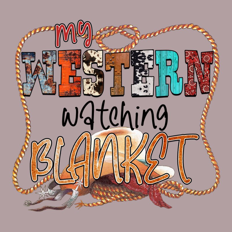 My Western Watching Blanket Vintage Hoodie by CowhideDigitalArt | Teevron