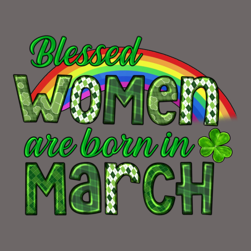 Blessed Women Are Born In March Classic Tee by CowGirlArtShop | Teevron