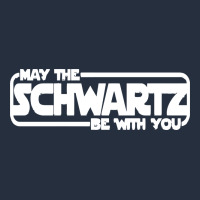 May The Schwartz Be With You Zipper Hoodie | Teevron