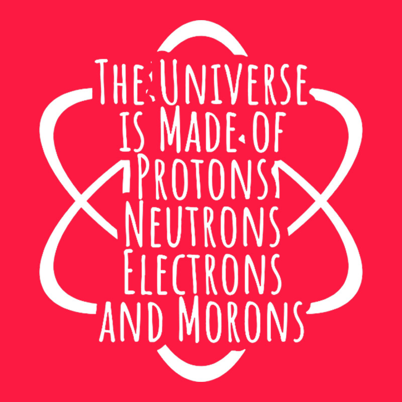 Funny Science Geek Universe Is Made Of Morons White Zipper Hoodie by artisFamous | Teevron