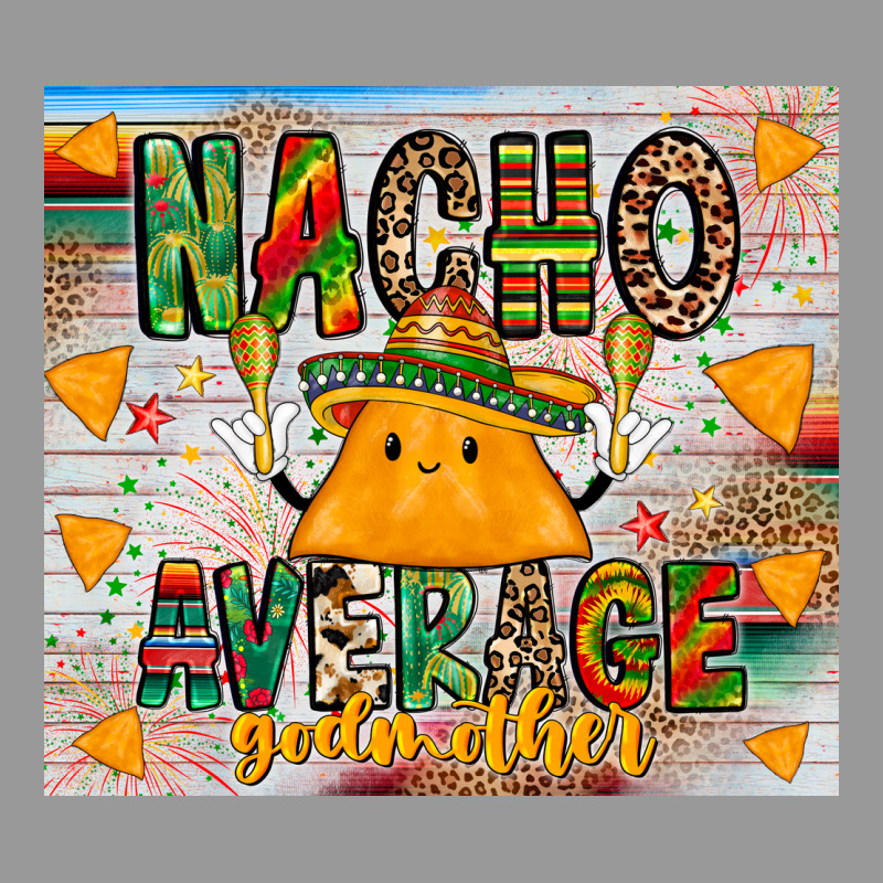Nacho Average God Mother Vintage Hoodie by CowhideDigitalArt | Teevron