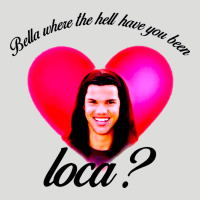 Bella Where The Hell Have You Been Loca Zipper Hoodie | Teevron