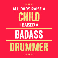 I Raised A Badass Drummer Zipper Hoodie | Teevron