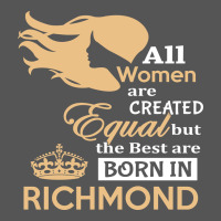 Women Are Born In Richmond Zipper Hoodie | Teevron