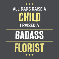 I Raised A Badass Florist Zipper Hoodie | Teevron