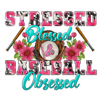 stressed blessed & baseball obsessed | Teevron