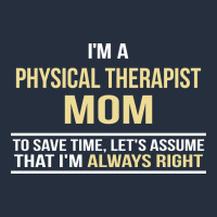 I'm A Physical Therapist Mom, I'm Always Right Zipper Hoodie | Teevron