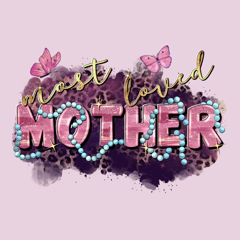 Most Loved Mother Mother's Day Ladies Tee by FaDigitalArtStudio | Teevron