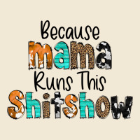 Because Mama Runs This Shitshow Premium Tee | Teevron