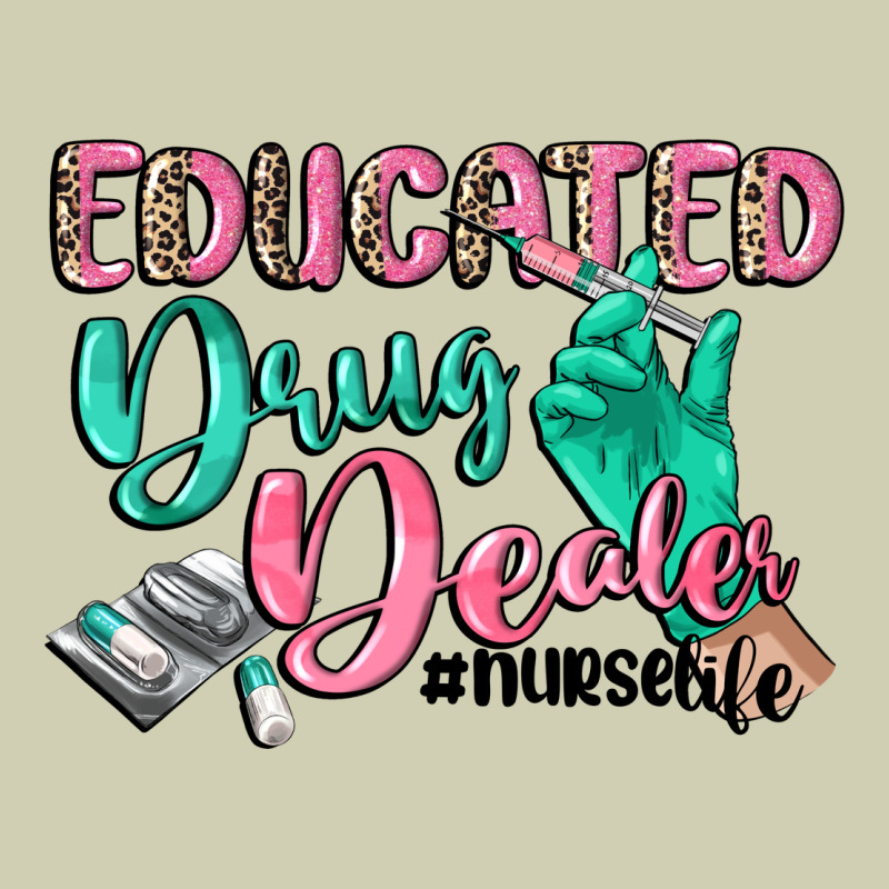 Educated Drug Dealer Nurse Life Heavy Core Tee by CowGirlArtShop | Teevron