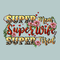 Super Mom Super Wife Super Tired Heavy Core Tee | Teevron