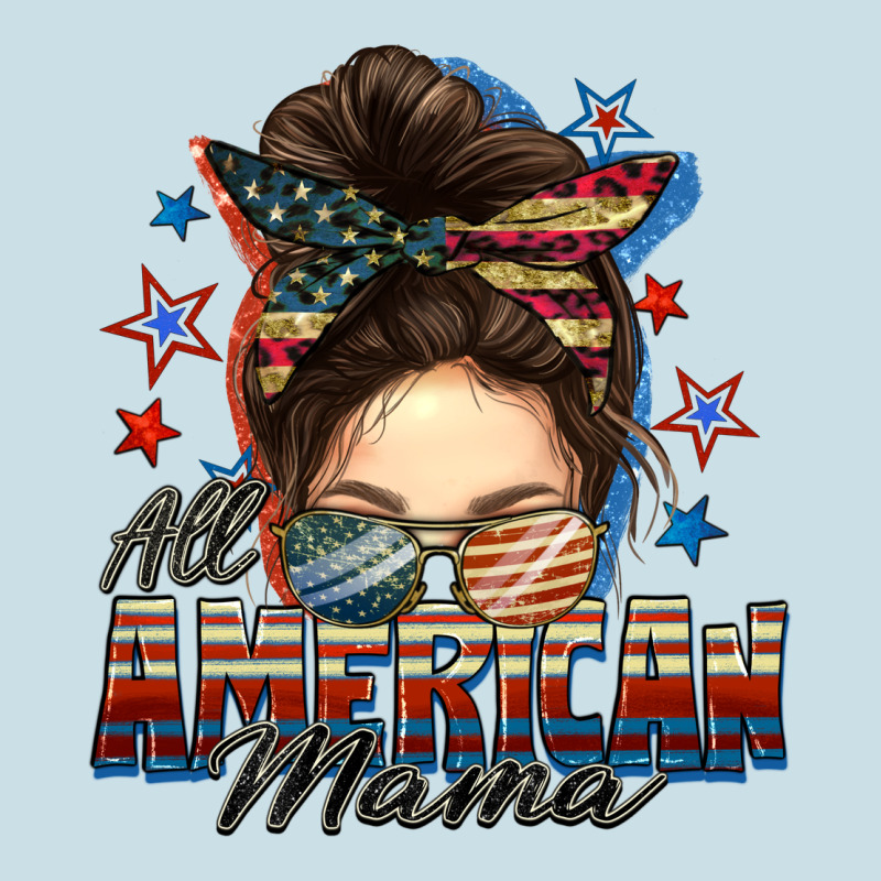 All American Mama Messy Bun 4th Of July Ladies Tee by FaDigitalArtStudio | Teevron