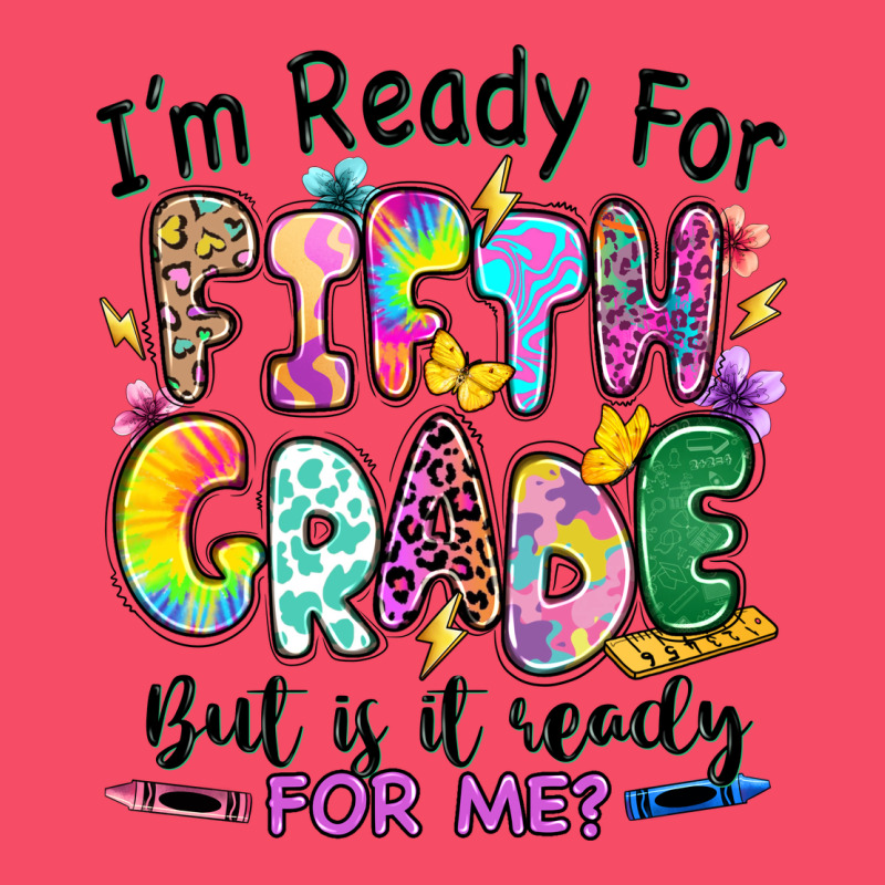 I'm Ready For Fifth Grade But Is It Ready For Me Premium Sweatshirt by RanaPortraitStore | Teevron
