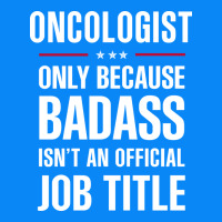 Oncologist Because Badass Isn't A Job Title Cool Gift Zipper Hoodie | Teevron