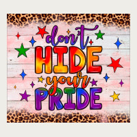Don't Hide Your Pride Tumbler Zipper Hoodie | Teevron